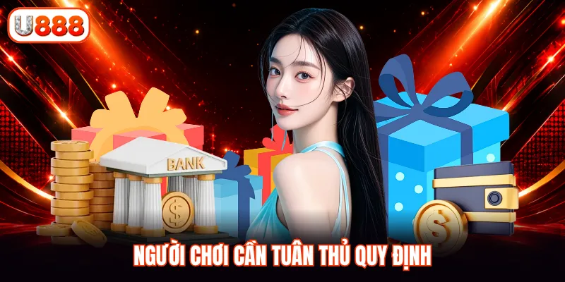 Người chơi cần tuân thủ quy định